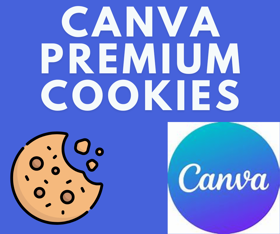 Canva Premium Cookies: Free Update 100% Working