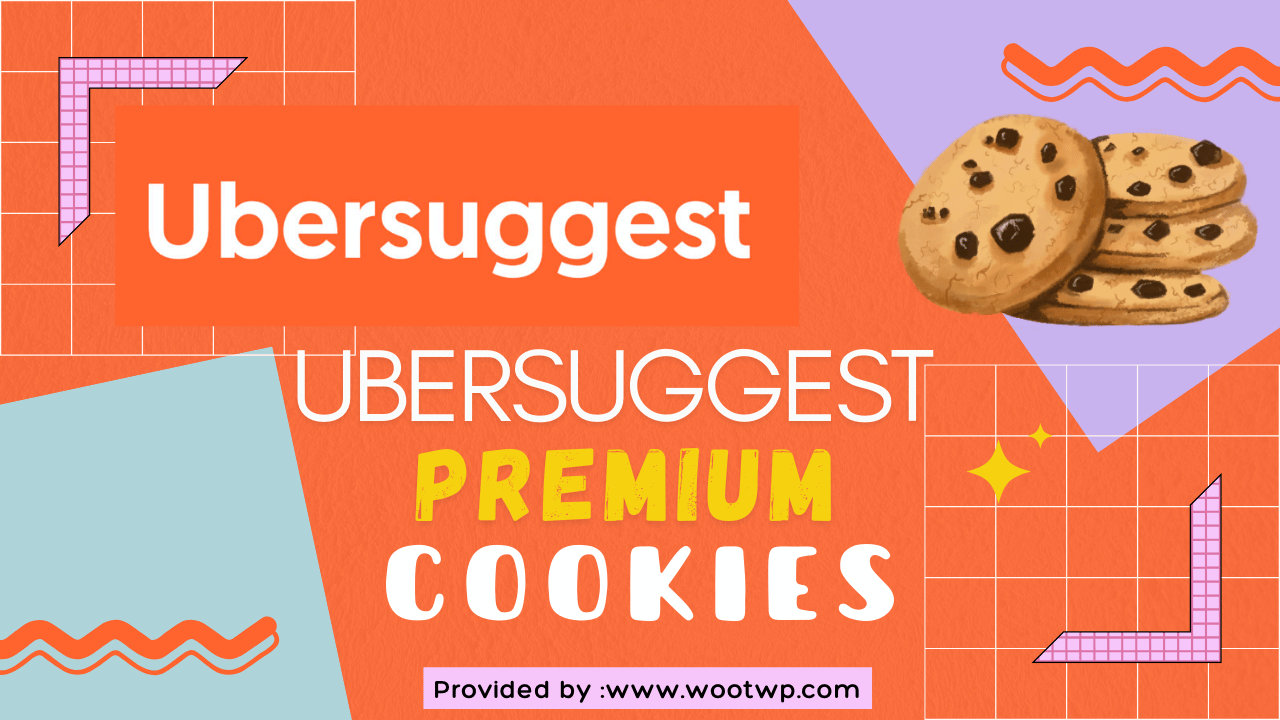 Ubersuggest Premium Cookies: Free Update 100% Working